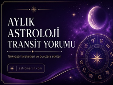 Aylık Astroloji Yorumu